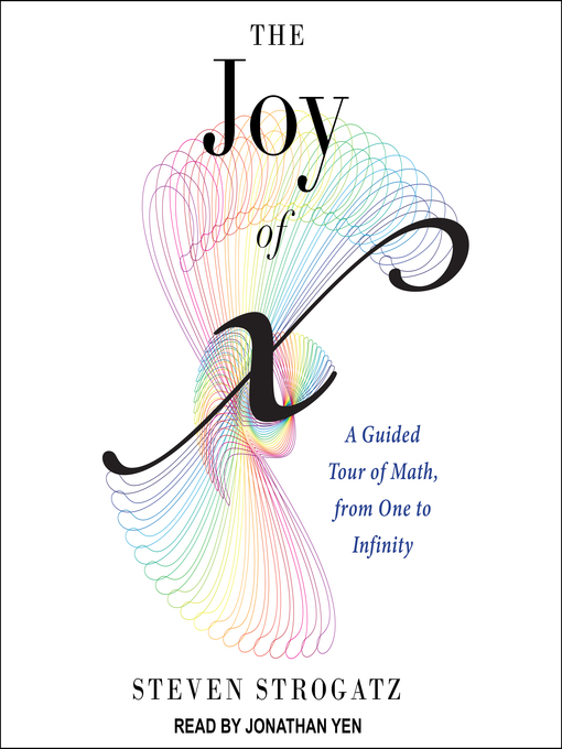 Title details for The Joy of X by Steven Strogatz - Available